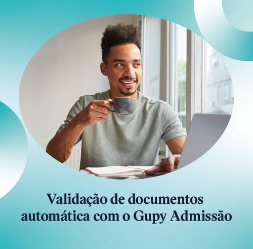 Validação de documentos automática com o Gupy Admissão