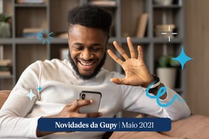 Novidades da Gupy: confira os destaques de maio