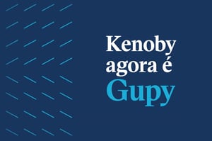 Kenoby agora é Gupy: Rumo à Empregabilidade